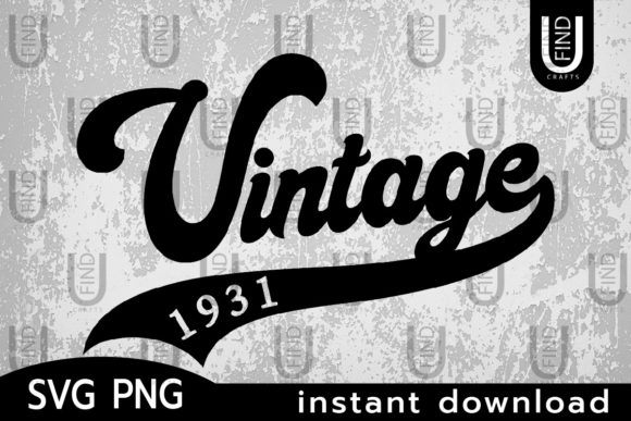 Vintage 1931 Svg Birthday Digital Downlo