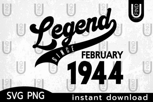 Vintage 1944, Legend Since Febuary 1944
