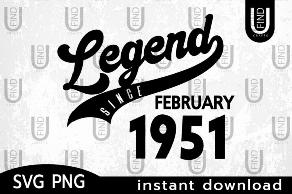 Vintage 1951, Legend Since Febuary 1951