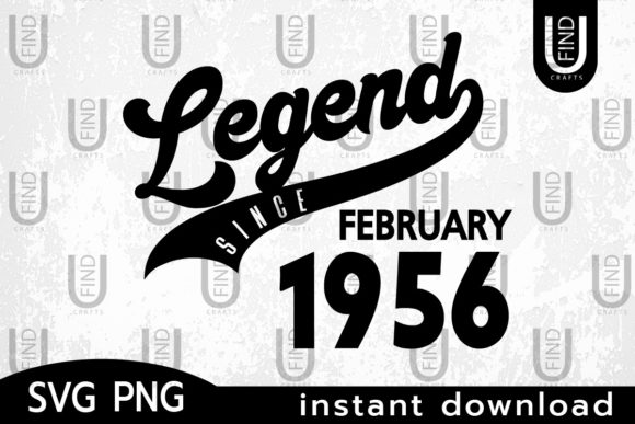 Vintage 1956, Legend Since Febuary 1956