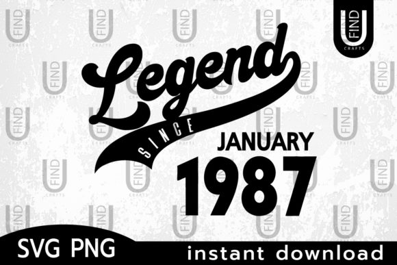 Vintage 1987, Legend Since January 1987